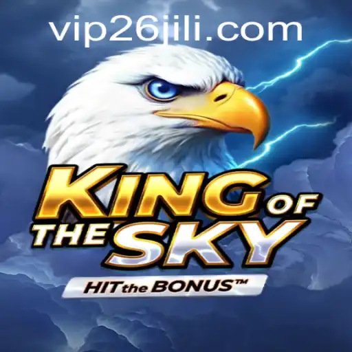 Unveiling the World of KingOfTheSky: A Thrilling Gaming Experience with 26jili